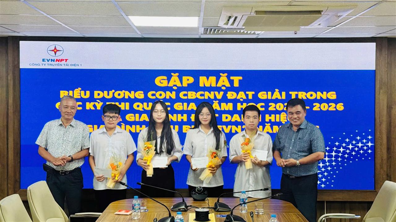 PTC1 biểu dương các cháu đạt giải quốc gia và gia đình tiêu biểu EVN năm 2026: Vun trồng thế hệ tương lai, lan tỏa văn hóa gia đình truyền tải